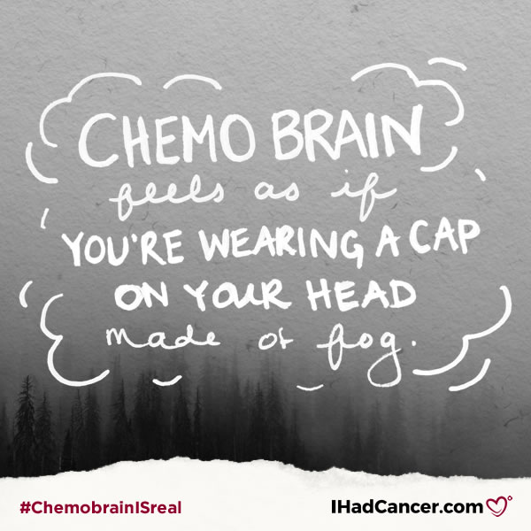 chemobrain quote it feels like a cap made of fog