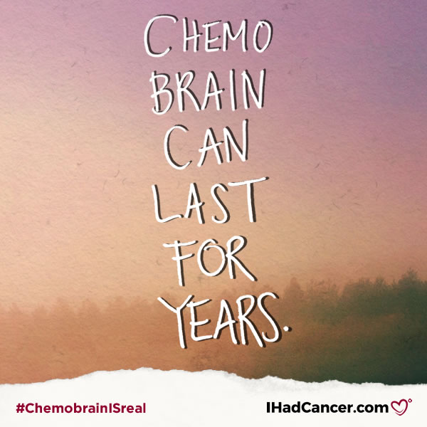 chemobrain quote chemobrain can last for years